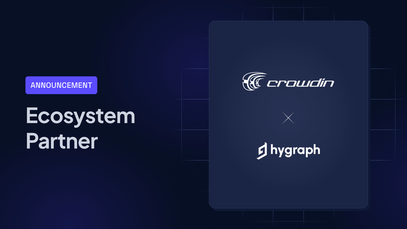 Hygraph Crowdin partnership