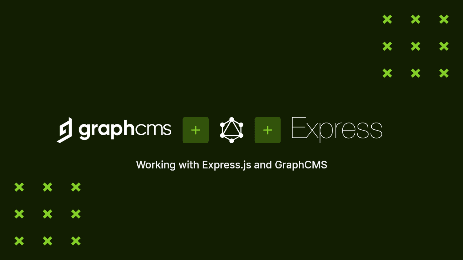 Working with Express.js and GraphCMS